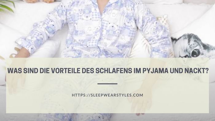 Vorteile des Schlafens im Pyjama