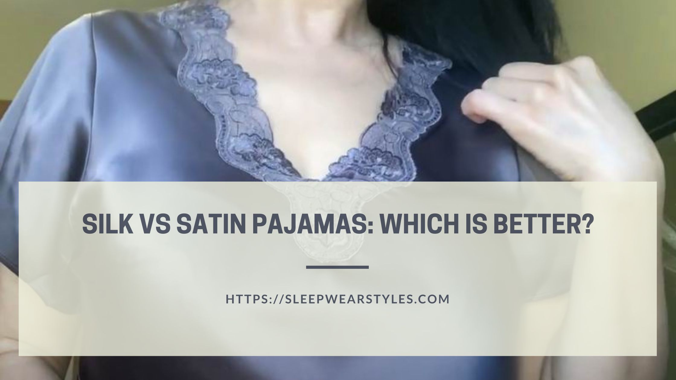 silk vs satin pajamas